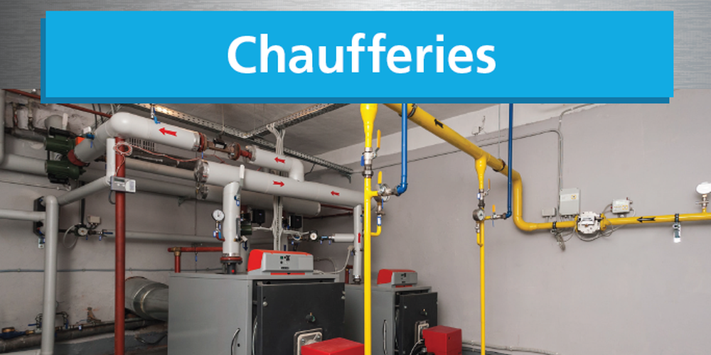 APPLICATIONS PRODUITS : CHAUFFERIES